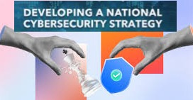 Developing a National Cybersecurity Strategy – Ensuring Digital Security and Resilience Graphic illustrating the development of a national cybersecurity strategy, featuring two robotic hands reaching for a secure digital shield with a checkmark.